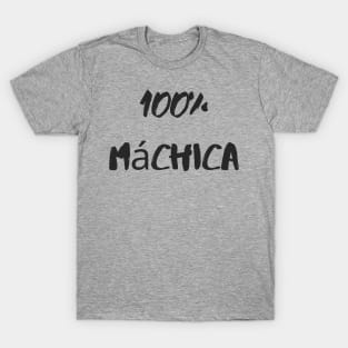 100% Máchica T-Shirt